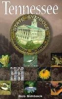 Enlarge image Cover: Tennessee State Symbols - University of Tennessee Press