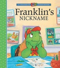Cover: Franklin's Nickname - Kids Can Press