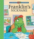 Cover: Franklin's Nickname - Kids Can Press