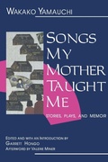 Cover: Songs My Mother Taught Me - Feminist Press at The City University of New York