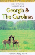 Cover: Romantic Weekends in Georgia and the Carolinas - Hunter Publishing