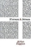 Cover: Flotsam & Jetsam - Dalkey Archive Press