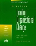 Cover: Leading Organizational Change - ASTD Press