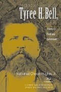 Cover: Brigadier General Tyree H. Bell, C.S.a. - University of Tennessee Press