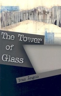 Enlarge image Cover: Tower of Glass - Dalkey Archive Press