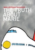 Cover: The Truth about Marie - Dalkey Archive Press