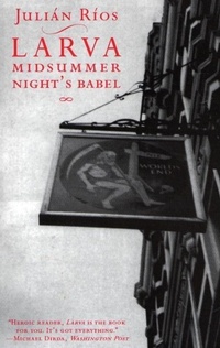 Enlarge image Cover: Larva - Dalkey Archive Press