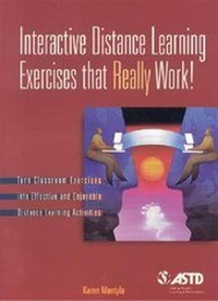 Enlarge image Cover: Interactive Distance Learning Exercises That Really Work! - ASTD Press