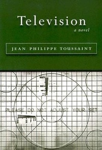 Enlarge image Cover: Television - Dalkey Archive Press