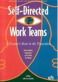 Cover: Self Directed Work Teams - ASTD Press