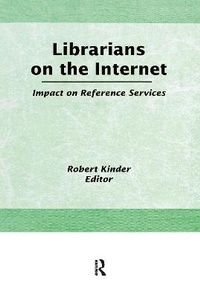 Abbildung von: Librarians on the Internet - Haworth Press Inc