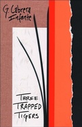 Cover: Three Trapped Tigers - Dalkey Archive Press