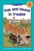 Cover: Pup and Hound in Trouble - Kids Can Press