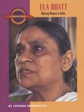 Cover: Ela Bhatt - Feminist Press at The City University of New York