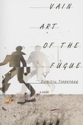 Cover: Vain Art of the Fugue - Dalkey Archive Press