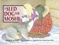 Cover: A Sled Dog for Moshi - Fitzhenry & Whiteside