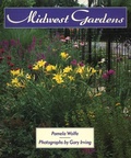 Cover: Midwest Gardens - Chicago Review Press