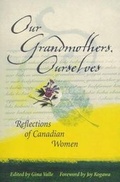 Cover: Our Grandmothers, Ourselves - Fitzhenry & Whiteside