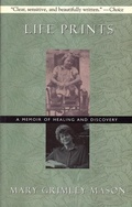 Cover: Life Prints - Feminist Press at The City University of New York