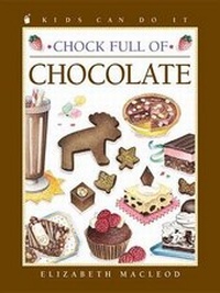 Enlarge image Cover: Chock Full of Chocolate - Kids Can Press