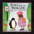 Cover: Tina and the Penguin - Kids Can Press