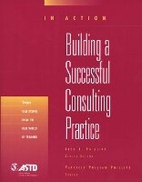 Abbildung von: Building A Successful Consulting Practice (In Action Case Study Series) - ASTD Press