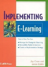 Enlarge image Cover: Implementing E-learning - ASTD Press
