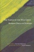 Cover: Temple of Wild Geese and Bamboo Dolls of Echizen - Dalkey Archive Press
