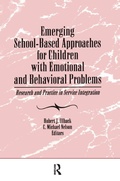 Cover: Emerging School-Based Approaches for Children With Emotional and Behavioral Problems - Routledge