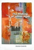 Cover: The Making of James Agee - University of Tennessee Press