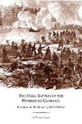Cover: The Final Battles of the Petersburg Campaign - University of Tennessee Press