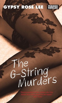 Enlarge image Cover: The G-string Murders - Rights Sold No Not Use - Feminist Press at The City University of New York