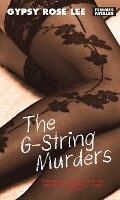 Cover: The G-String Murders - Feminist Press at The City University of New York