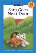 Cover: Sam Goes Next Door - Kids Can Press