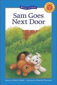 Enlarge image Cover: Sam Goes Next Door - Kids Can Press