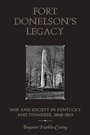 Cover: Fort Donelson's Legacy - University of Tennessee Press