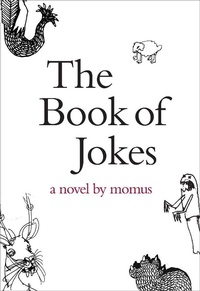 Enlarge image Cover: Book of Jokes - Dalkey Archive Press