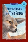 Cover: How Animals Use Their Senses - Kids Can Press