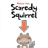 Enlarge image Cover: Scaredy Squirrel - Kids Can Press