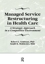 Cover: Managed Service Restructuring in Health Care - Routledge