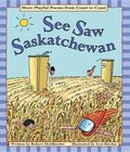 Cover: See Saw Saskatchewan - Kids Can Press