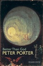 Cover: Better Than God - Picador
