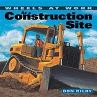Enlarge image Cover: At a Construction Site - Kids Can Press