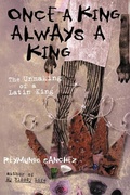 Cover: Once a King, Always a King - Chicago Review Press