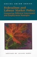 Cover: Federalism and Labour Market Policy - Institute of Intergovernmental Relations