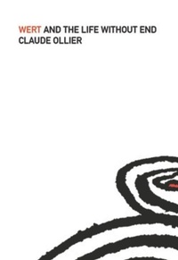 Enlarge image Cover: Wert and the Life Without End - Dalkey Archive Press