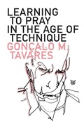 Cover: Learning to Pray in the Age of Technique - Dalkey Archive Press