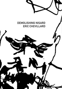 Enlarge image Cover: Demolishing Nisard - Dalkey Archive Press