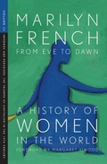 Cover: From Eve to Dawn: A History of Women in the World Volume III - The Feminist Press at CUNY