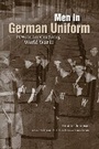 Cover: Men in German Uniform - University of Tennessee Press